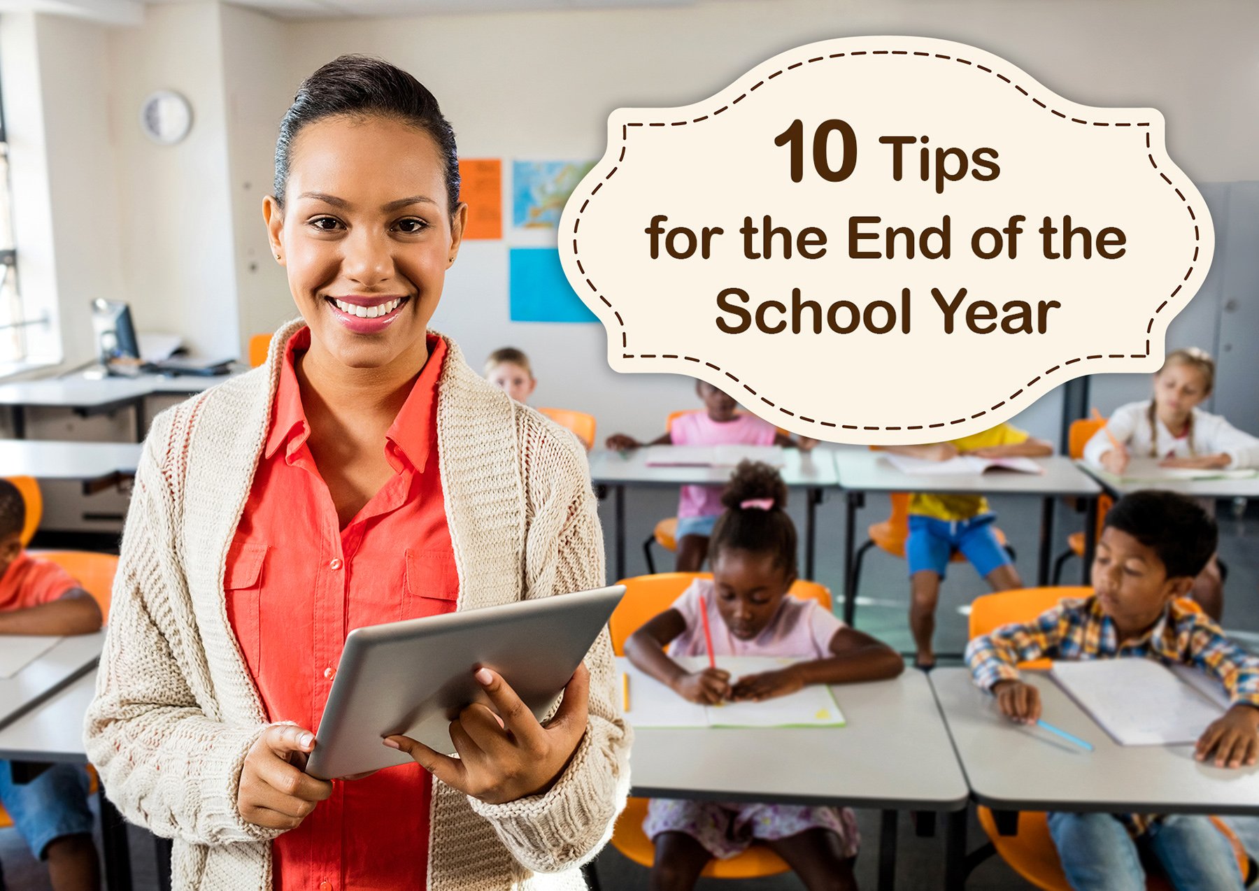 Ten Ways to End the School Year on a High Note 