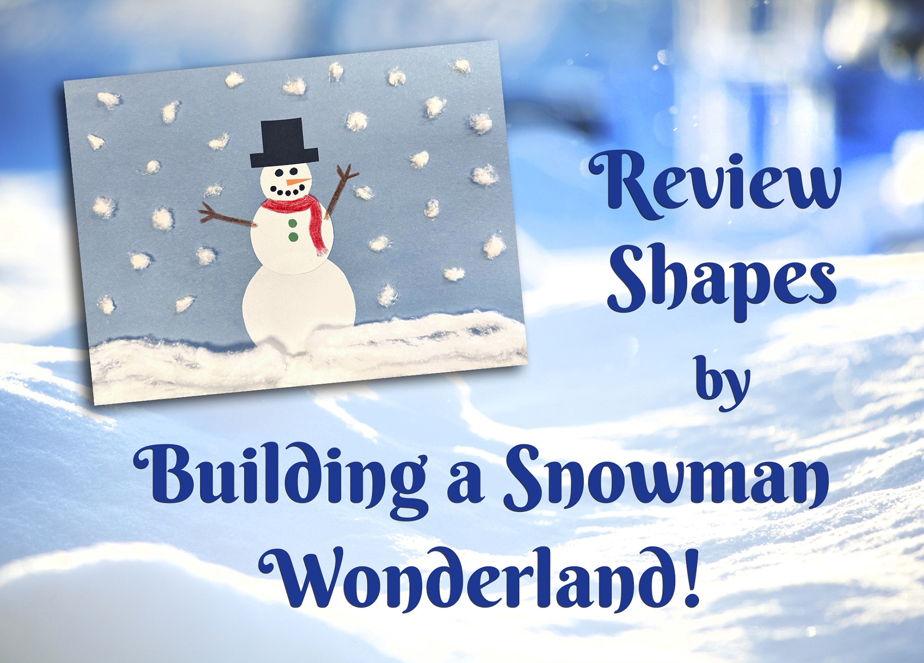 Making Snowmen with Shapes Activity