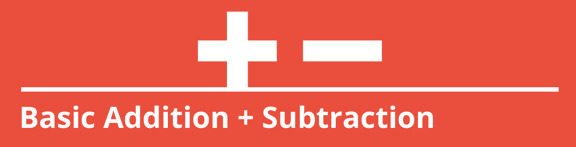 Basic Addition and Subtraction