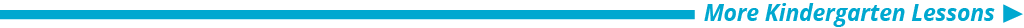 More Kindergarten Lessons